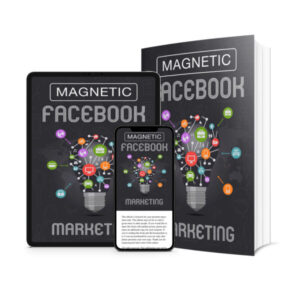 Magnetic Facebook Marketing
