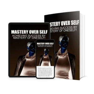 Mastery Over Self