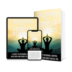 Meditation For Complete Beginners