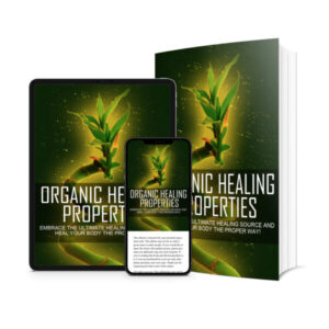 Organic Healing Properties