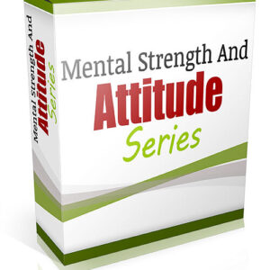 Mental Strength And Attitude Series