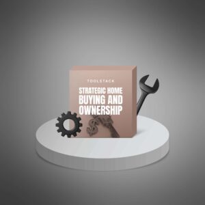 Toolstack-Strategic Home Buying and Ownership